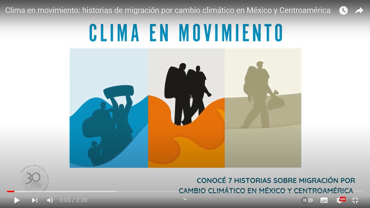 Clima en movimiento: historias de migración por cambio climático en México y Centroamérica